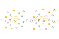 my coffee is strong so am i daisy positive quotes skinny tumbler sublimation design for 20oz and 30oz skinny tumbler sublimation wrap