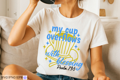 Christian My Cup Overflows with Blessing SVG PNG T-shirt Product Image 3