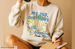Christian My Cup Overflows with Blessing SVG PNG T-shirt Product Image 5