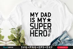 My Dad Is My Super Hero SVG, Father's Day SVG Design Product Image 1