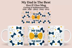my dad is the best coffee mug sublimation wrap glass mug wrap svg presized for 11oz and 15oz glass ready to cut and sublimation files