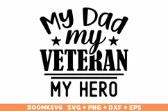 My dad my Veteran my hero SVG, Veteran SVG, Military SVG Product Image 1
