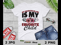 My Daughter In Law Is My Favorite Child Png Jpg Product Image 3