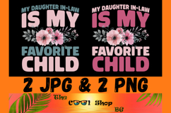 My Daughter In Law Is My Favorite Child Png Jpg Product Image 1