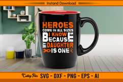 My Daughter Is A Hero Leukemia Awareness SVG Product Image 3