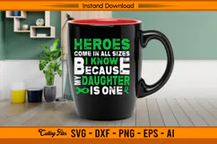 My Daughter Is A Hero Liver Cancer Awareness SVG File Product Image 3