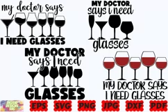 My Doctor Says I Need Glasses SVG | Wine SVG |Wine Lover SVG Product Image 2