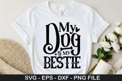 My dog is my bestie SVG - Dog Love Design Product Image 1