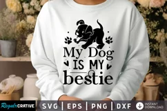 My Dog Is My Bestie SVG, Dog SVG Design Product Image 1