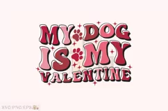 My Dog is My Valentine SVG T-shirt Design, Retro Valentine Product Image 1