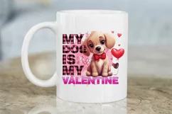 My Dog Is My Valentine Sublimation PNG Product Image 3