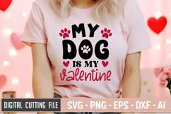 My Dog Is My Valentine SVG File | Anti Valentine's Day SVG Product Image 2