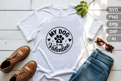 My Dog Is My Valentine SVG File | Dog Round Sign SVG Product Image 3