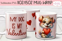 My dog is my valentine mug Wrap PNG for Sublimation Product Image 1