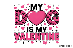 My Dog is My Valentine PNG Product Image 1