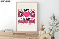 My Dog is My Valentine PNG Product Image 3