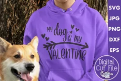 My Dog Is My Valentine | Dog Valentine Svg Design Product Image 1