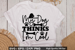 Rescue Dog SVG Design - My Dog Thinks I'm Cool Product Image 3