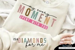 My Every Moment Spent Sleeve SVG, Mother's Day SVG Design Product Image 3