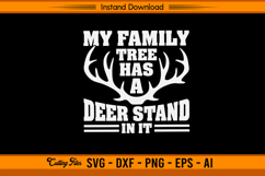 My Family Tree Deer Stand SVG Funny Hunting Quote Product Image 1