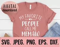 My Favorite People Call Me Memaw SVG - Mothers Day Memaw SVG Product Image 2