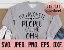 My Favorite People Call Me Oma SVG - Mothers Day Oma SVG Product Image 2