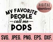 My Favorite People Call Me Pops SVG - Fathers Day SVG Product Image 2