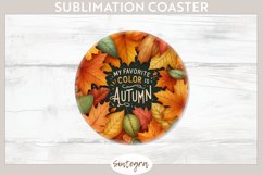 My Favorite Color Is Autumn v2 Round Coaster Sublimation Product Image 1