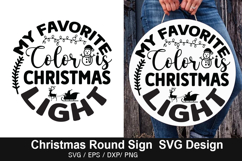 My Favorite Color is SVG - Christmas Round Sign Design Product Image 1