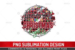Christmas Tree,Sublimation Design,Christmas Lights,Png,Are My,Favorite Color,favorite color shirt,xmas light shirt,red green yellow tee,xmas color shirt,favorite shirt,happy new year shirt,christmas lovers tee,xmas light lover tee,family shirt, party ligh