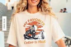 My Favorite Color Is Mud T shirt Design Product Image 1