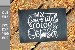 My Favorite Color is October, Hand Lettered Fall SVG Product Image 1