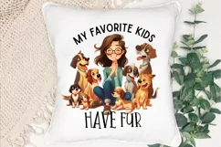 My Favorite Kids Have Fur Sublimation PNG Product Image 2