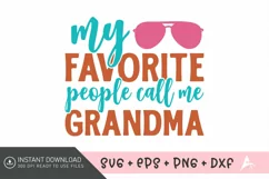 My favorite people call me grandma SVG, Family Quotes SVG Product Image 1