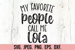 My Favorite People Call Me Lola SVG - Mothers Day Design PNG Product Image 5