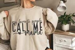 My Favorite People Call Me Mama SVG, Mother's Day Svg, Mom Product Image 2