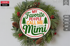 My Favorite People Call Me Mimi SVG | Christmas Round Sign Product Image 1