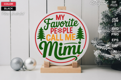 My Favorite People Call Me Mimi SVG | Christmas Round Sign Product Image 2