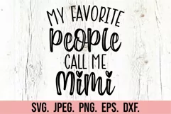 My Favorite People Call Me Mimi SVG - Mimi Life Mothers Day Product Image 5