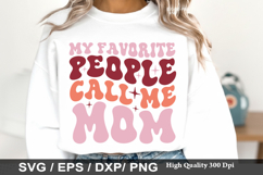 Mother's Day SVG Design - My favorite people call me mom Product Image 5