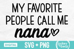 My Favorite People Call Me Nana SVG cut file and PNG sublimation design preview