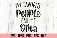 My Favorite People Call Me Oma SVG - Blessed Oma - Cool Oma Product Image 5