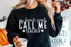My Favorite People Call Me Teacher SVG, Teacher SVG PNG Product Image 2