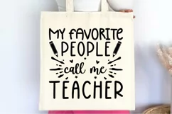 My Favorite People Call Me Teacher SVG , Teacher Quotes SVG Product Image 3