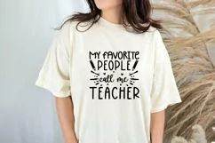 My Favorite People Call Me Teacher SVG , Teacher Quotes SVG Product Image 2