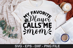 My favorite player calls me mom SVG - Football Design Product Image 1