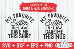 My Favorite Sister-In-Law Gave Me This Shirt Product Image 2
