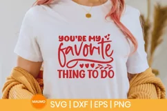 You're My Favorite Thing to Do Valentine svg quote Product Image 3