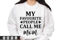 My favourite people call me mom - Mother&#039;s Day SVG Design Product Image 1
