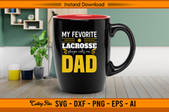 My Favorite Lacrosse Player Calls Me Dad SVG Design Product Image 3